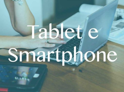 Tablet e Smartphone